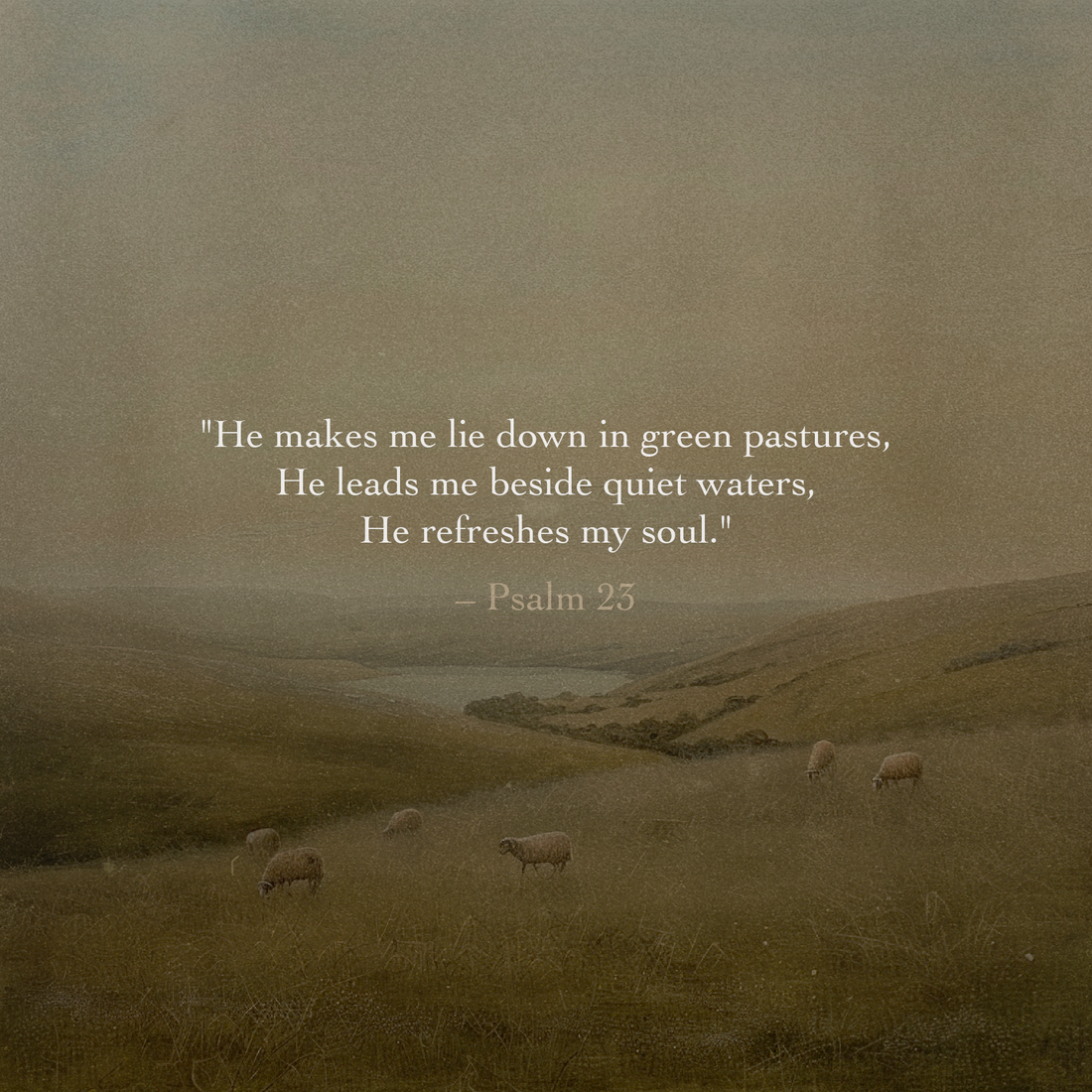 Living Psalm 23: Three Ways to Bring God's Peace into Your Daily Life